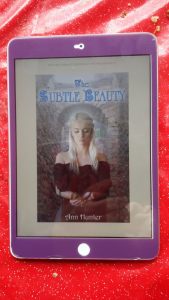 Cover of The Subtle Beauty (Crowns of the Twelve BOok 1) by Ann Hunter displayed on my iPad #CrownsOfTheTwelve