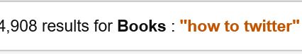 Screen grab showing 4,908 search results for "how to twitter" on Amazon 